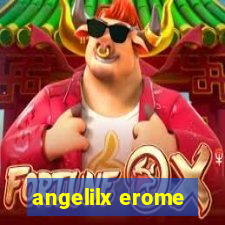 angelilx erome